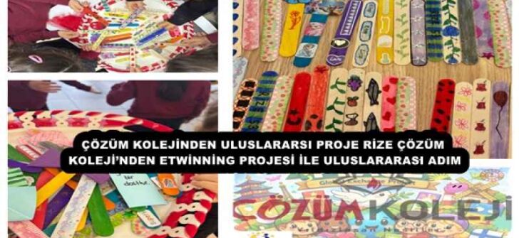 ÇÖZÜM KOLEJİNDEN ULUSLARARSI PROJE RİZE ÇÖZÜM KOLEJİ’NDEN ETWİNNİNG PROJESİ İLE ULUSLARARASI ADIM