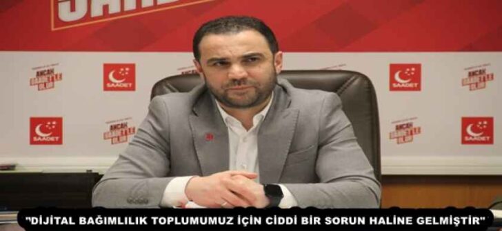 “DİJİTAL BAĞIMLILIK TOPLUMUMUZ İÇİN CİDDİ BİR SORUN HALİNE GELMİŞTİR”