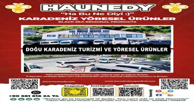 DOĞU KARADENİZ TURİZMİ VE YÖRESEL ÜRÜNLER