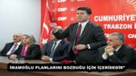 “EKREM İMAMOĞLU, BÜYÜK ORTADOĞU PROJESİ’NİN, EMPERYALİZMİN VE SİYONİZM’İN OYUN PLANLARINI BOZDUĞU İÇİN İÇERİDEDİR”