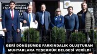 GERİ DÖNÜŞÜMDE FARKINDALIK OLUŞTURAN MUHTARLARA TEŞEKKÜR BELGESİ VERİLDİ