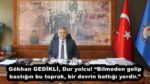 Gökhan GEDİKLİ, Dur yolcu! “Bilmeden gelip bastığın bu toprak, bir devrin battığı yerdir.”