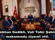 Gökhan Gedikli, Vali Tahir Şahin’i makamında ziyaret etti.