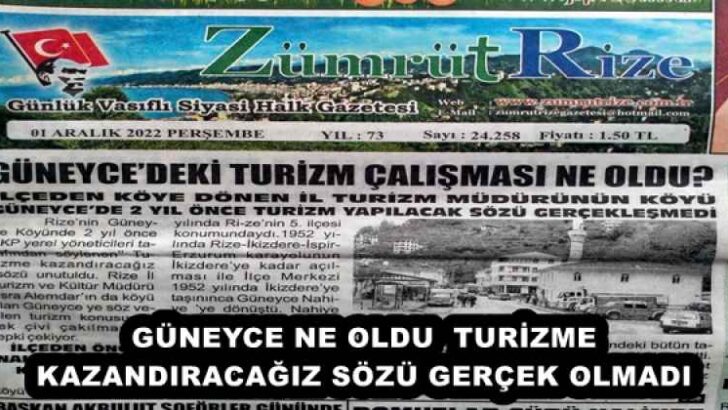 GÜNEYCE NE OLDU  TURİZME KAZANDIRACAĞIZ SÖZÜ GERÇEK OLMADI