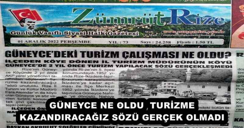 GÜNEYCE NE OLDU  TURİZME KAZANDIRACAĞIZ SÖZÜ GERÇEK OLMADI
