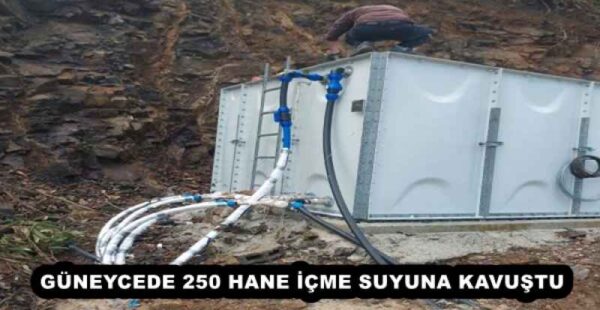 GÜNEYCEDE 250 HANE İÇME SUYUNA KAVUŞTU