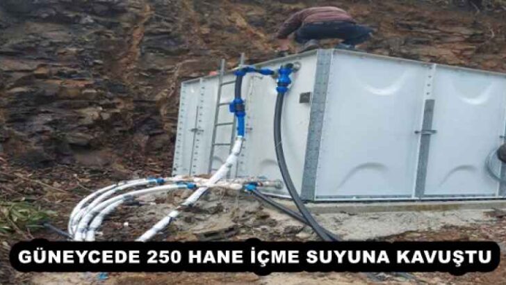 GÜNEYCEDE 250 HANE İÇME SUYUNA KAVUŞTU