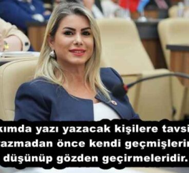 Hakkımda yazı yazacak kişilere tavsiyem, yazmadan önce kendi geçmişlerini düşünüp gözden geçirmeleridir.
