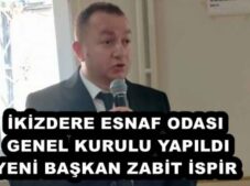 İKİZDERE ESNAF ODASI GENEL KURULU YAPILDI YENİ BAŞKAN ZABİT İSPİR