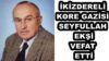İKİZDERELİ KORE GAZİSİ SEYFULLAH EKŞİ VEFAT ETTİ
