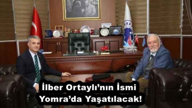 İlber Ortaylı’nın İsmi Yomra’da Yaşatılacak!