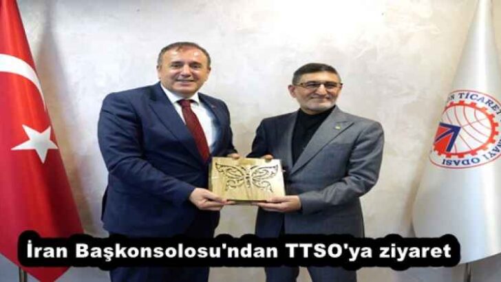 İran Başkonsolosu’ndan TTSO’ya ziyaret
