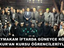 KAYMAKAM İFTARDA GÜNEYCE KÖYÜ KUR’AN KURSU ÖĞRENCİLERİYLE