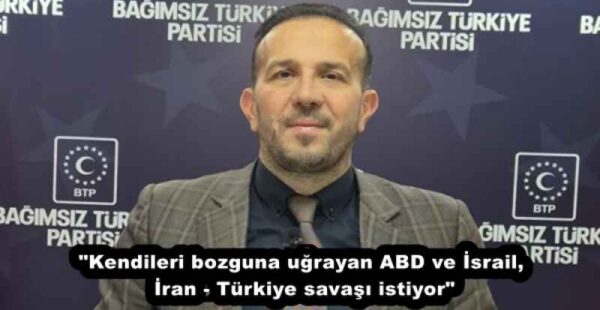 “Kendileri bozguna uğrayan ABD ve İsrail, İran – Türkiye savaşı istiyor”