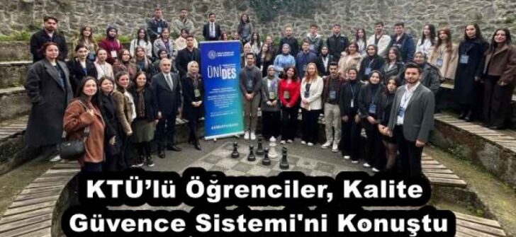 KTÜ’lü Öğrenciler, Kalite Güvence Sistemi’ni Konuştu