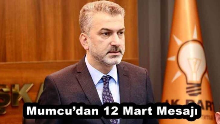 Mumcu’dan 12 Mart Mesajı