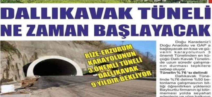 NE BİTMEZ TÜNELMİŞ 14 YIL OLDU DALLIKAVAK GEÇİT VERMEDİ