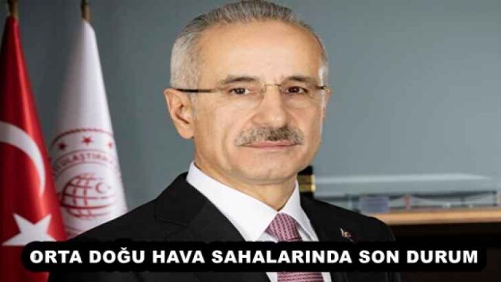 ORTA DOĞU HAVA SAHALARINDA SON DURUM