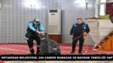ORTAHİSAR BELEDİYESİ, 240 CAMİDE RAMAZAN VE BAYRAM TEMİZLİĞİ YAPTI