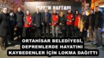 ORTAHİSAR BELEDİYESİ, DEPREMLERDE HAYATINI KAYBEDENLER İÇİN LOKMA DAĞITTI