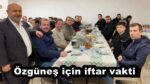 Özgüneş için iftar vakti