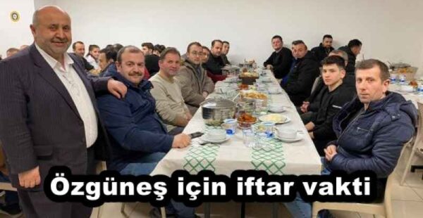 Özgüneş için iftar vakti