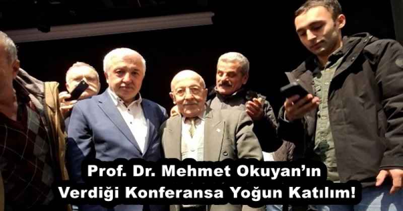 prof_dr_mehmet_okuyanin_verdigi_konferansa_yogun_katilim_h57295_2062b Prof. Dr. Mehmet Okuyan’ın Verdiği Konferansa Yoğun Katılım!