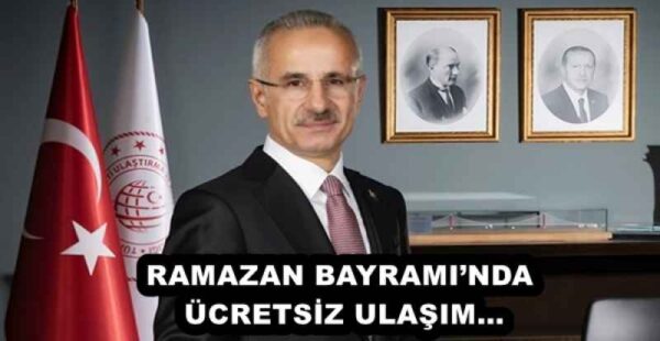 RAMAZAN BAYRAMI’NDA ÜCRETSİZ ULAŞIM…