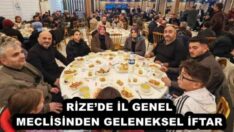 RİZE’DE İL GENEL MECLİSİNDEN GELENEKSEL İFTAR