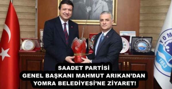 SAADET PARTİSİ GENEL BAŞKANI MAHMUT ARIKAN’DAN YOMRA BELEDİYESİ’NE ZİYARET!