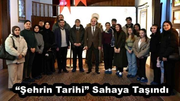 “Şehrin Tarihi” Sahaya Taşındı