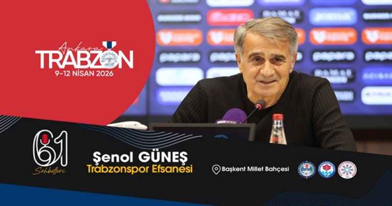 Şenol Güneş, Ankara’da “61 Sohbet”te