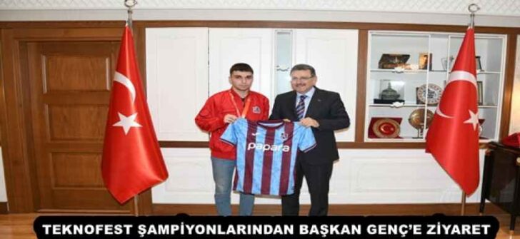 TEKNOFEST ŞAMPİYONLARINDAN BAŞKAN GENÇ’E ZİYARET