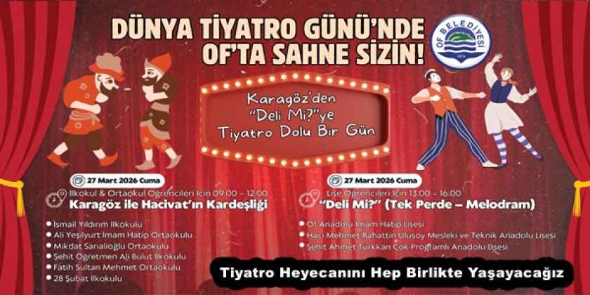 Tiyatro Heyecanını Hep Birlikte Yaşayacağız