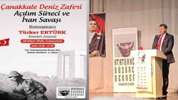 Trabzon Atatürkçü Düşünce Derneği Emekli Amiral ‘Türker Ertürk ‘ verdirdi