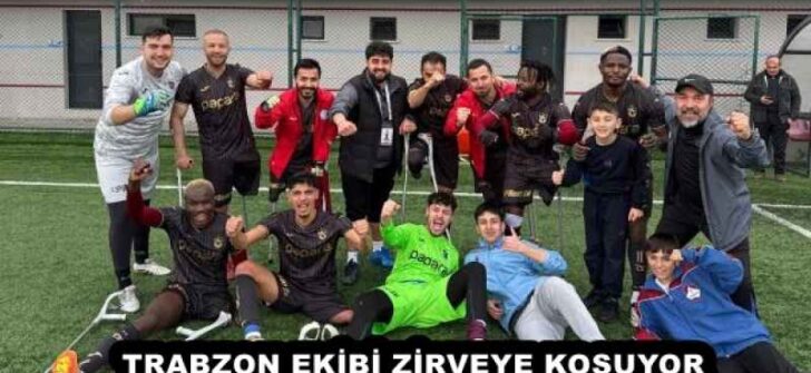 TRABZON EKİBİ ZİRVEYE KOŞUYOR