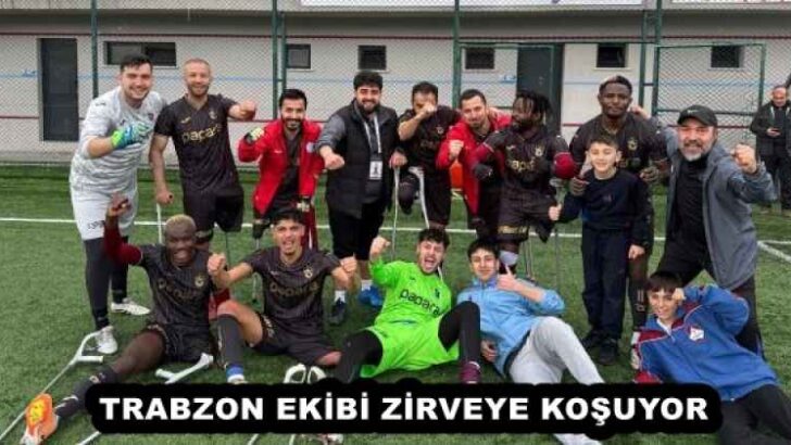 TRABZON EKİBİ ZİRVEYE KOŞUYOR