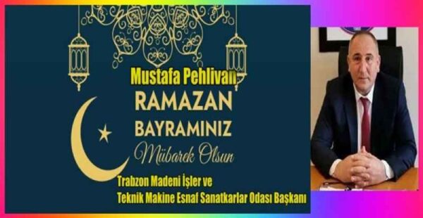 Trabzon Madeni İşler ve Teknik Makine Esnaf Sanatkarlar Odası Başkanı Mustafa PehlivanTrabzon