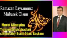 Trabzon Servis Araçları İşletmecileri Esnaf Odası Başkanı Murat Günaydın