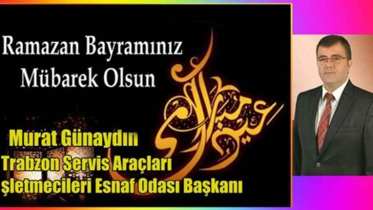 Trabzon Servis Araçları İşletmecileri Esnaf Odası Başkanı Murat Günaydın