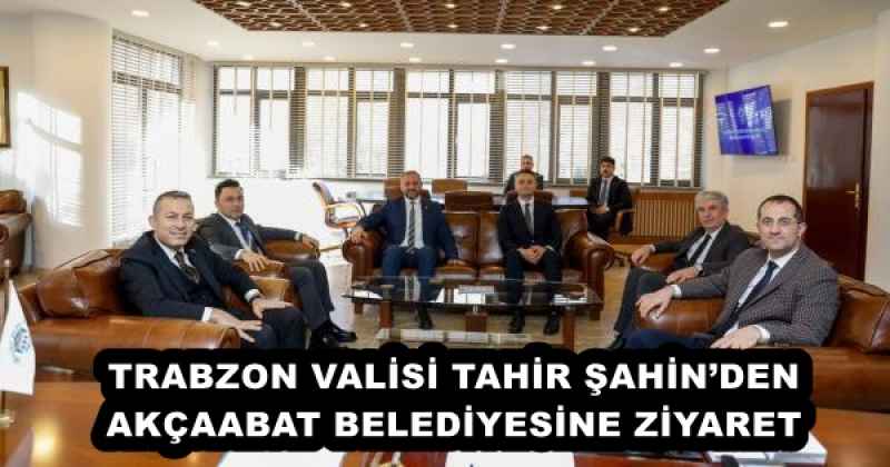 trabzon_valisi_tahir_sahinden_akcaabat_belediyesine_ziyaret_h57331_7290a TRABZON VALİSİ TAHİR ŞAHİN’DEN AKÇAABAT BELEDİYESİNE ZİYARET