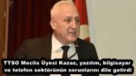 TTSO Meclis Üyesi Kazaz, yazılım, bilgisayar ve telefon sektörünün sorunlarını dile getirdi