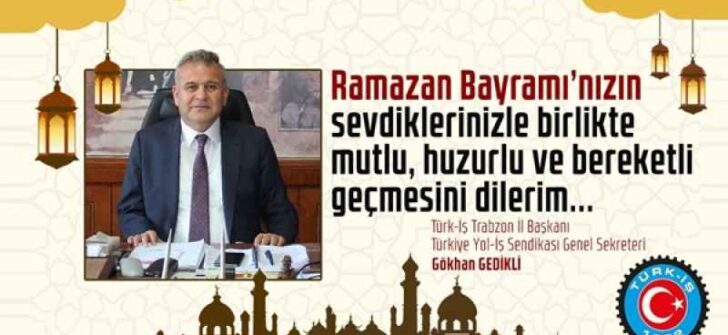 TÜRK-İŞ TRABZON İL BAŞKANI