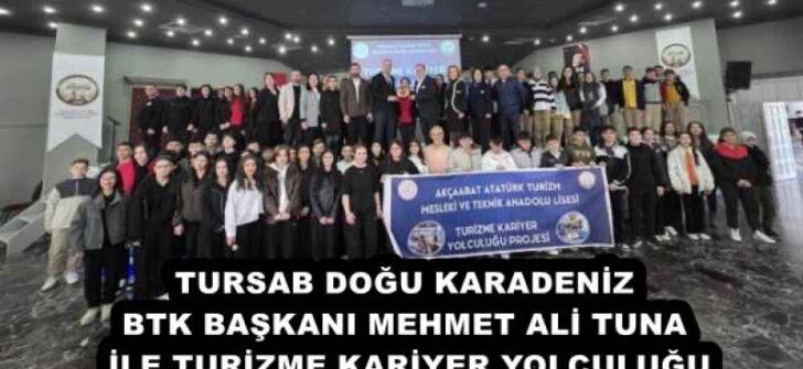 TURSAB DOĞU KARADENİZ BTK BAŞKANI MEHMET ALİ TUNA İLE TURİZME KARİYER YOLCULUĞU