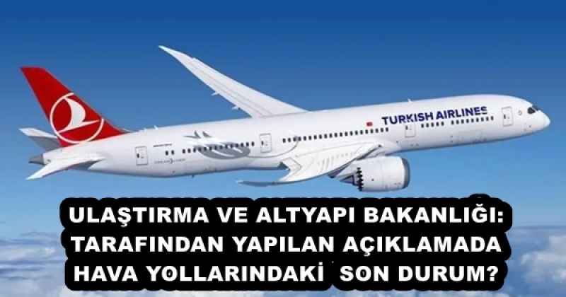 ulastirma_ve_altyapi_bakanligi_tarafindan_yapilan_aciklamadahava_yollarindakison_durum_h57244_5ade6 ULAŞTIRMA VE ALTYAPI BAKANLIĞI: TARAFINDAN YAPILAN AÇIKLAMADA HAVA YOLLARINDAKİ SON DURUM❗