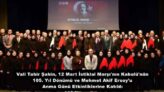 Vali Tahir Şahin, 12 Mart İstiklal Marşı’nın Kabulü’nün 105. Yıl Dönümü ve Mehmet Akif Ersoy’u Anma Günü Etkinliklerine Katıldı
