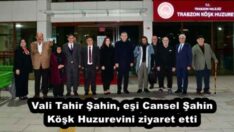 Vali Tahir Şahin, eşi Cansel Şahin Köşk Huzurevini ziyaret etti