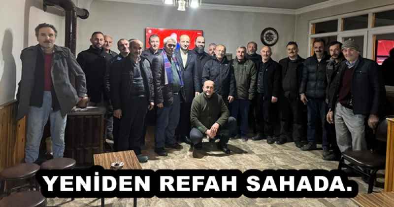 YENİDEN REFAH SAHADA.              