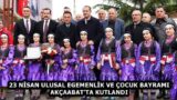23 NİSAN ULUSAL EGEMENLİK VE ÇOCUK BAYRAMI AKÇAABAT’TA KUTLANDI