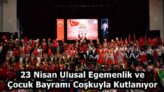 23 Nisan Ulusal Egemenlik ve Çocuk Bayramı Coşkuyla Kutlanıyor